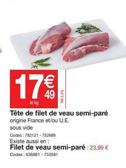 tête de filet de veau semi-paré, filet de veau semi-paré