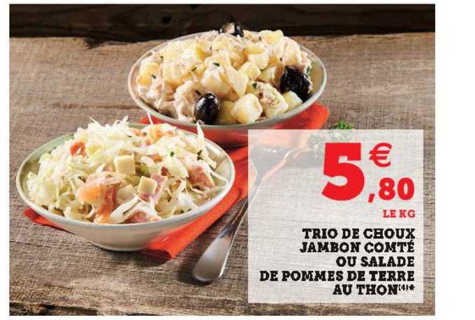 trio de choux jambon compté ou salade de pommes de terre au thon