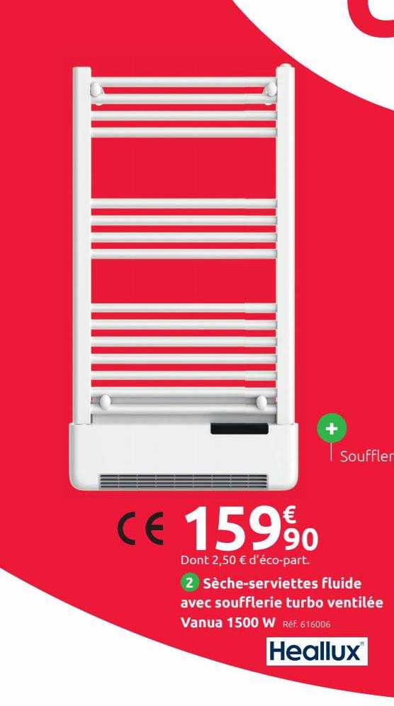 Sèche-serviettes Fluide Avec Soufflerie Turbo Ventilée Vanua 1500 W Heallux