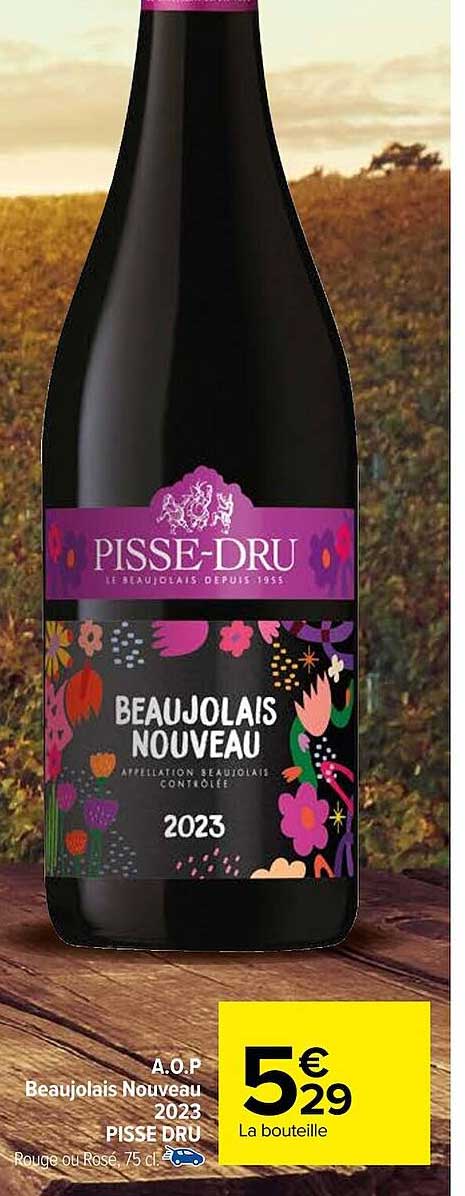 a.o.p. beaujolais nouveau 2023 pisse-dru