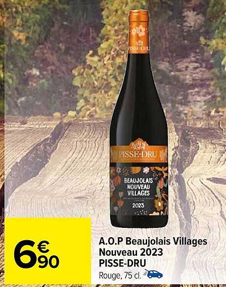 a.o.p. beaujolais villages nouveau 2023 pisse-dru