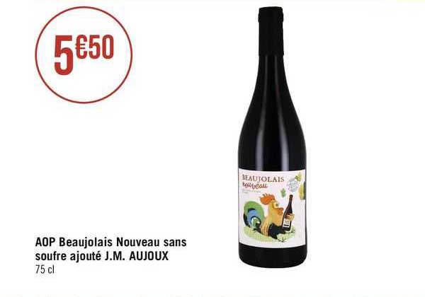 aop beaujolais nouveau sans soufre ajouté j.m. aujoux