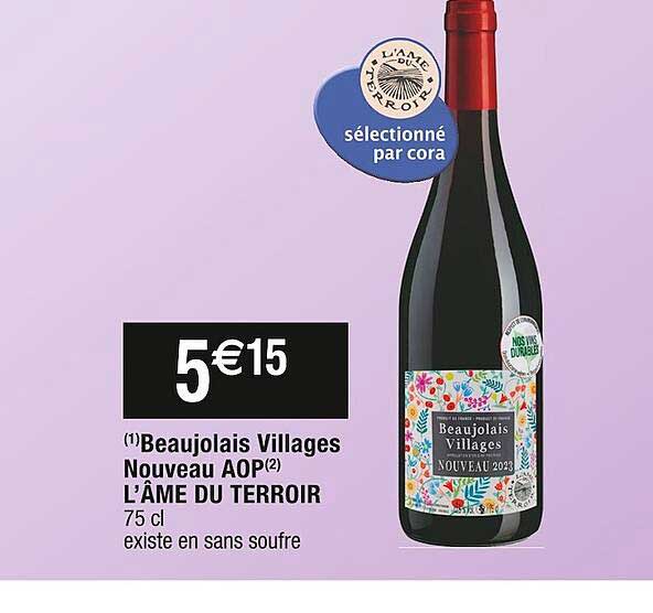 beaujolais villages nouveau aop l'âme du terroir