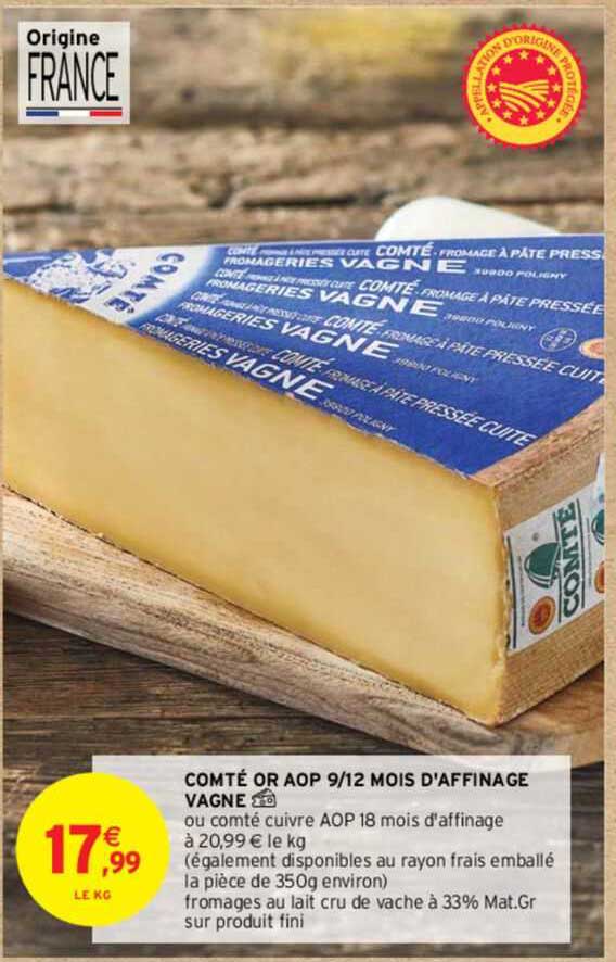 comté or aop 9-12 mois d'affinage vagne