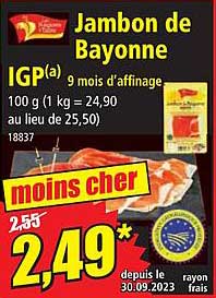 jambon de bayonne igp 9 mois d'affinage