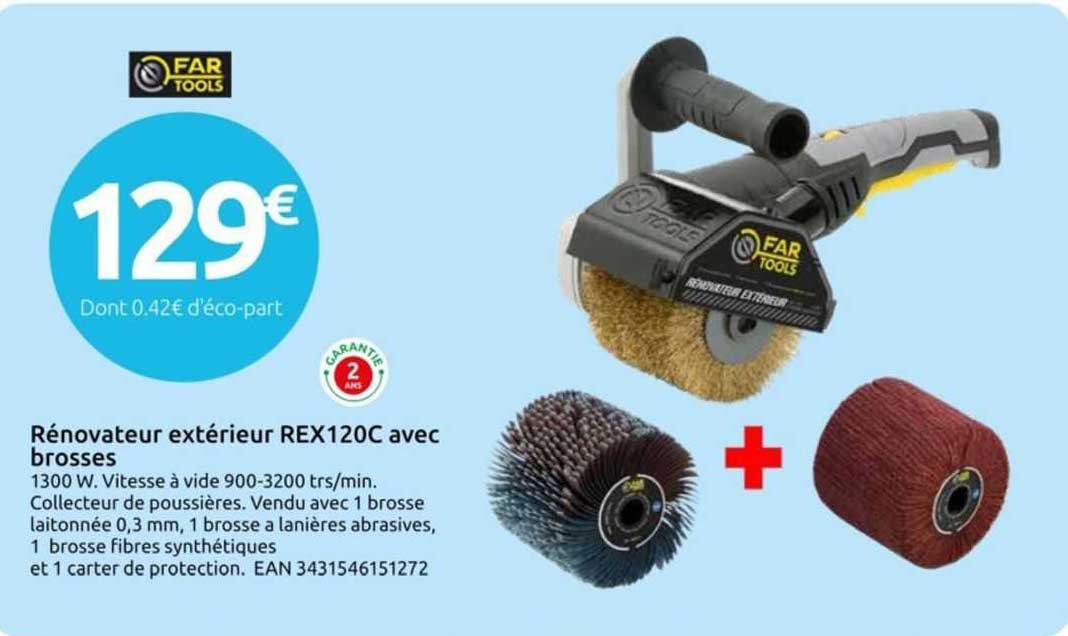 rénovateur extérieur rex 120c avec brosses far tools