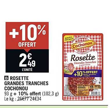 rosette grandes tranches cochonou