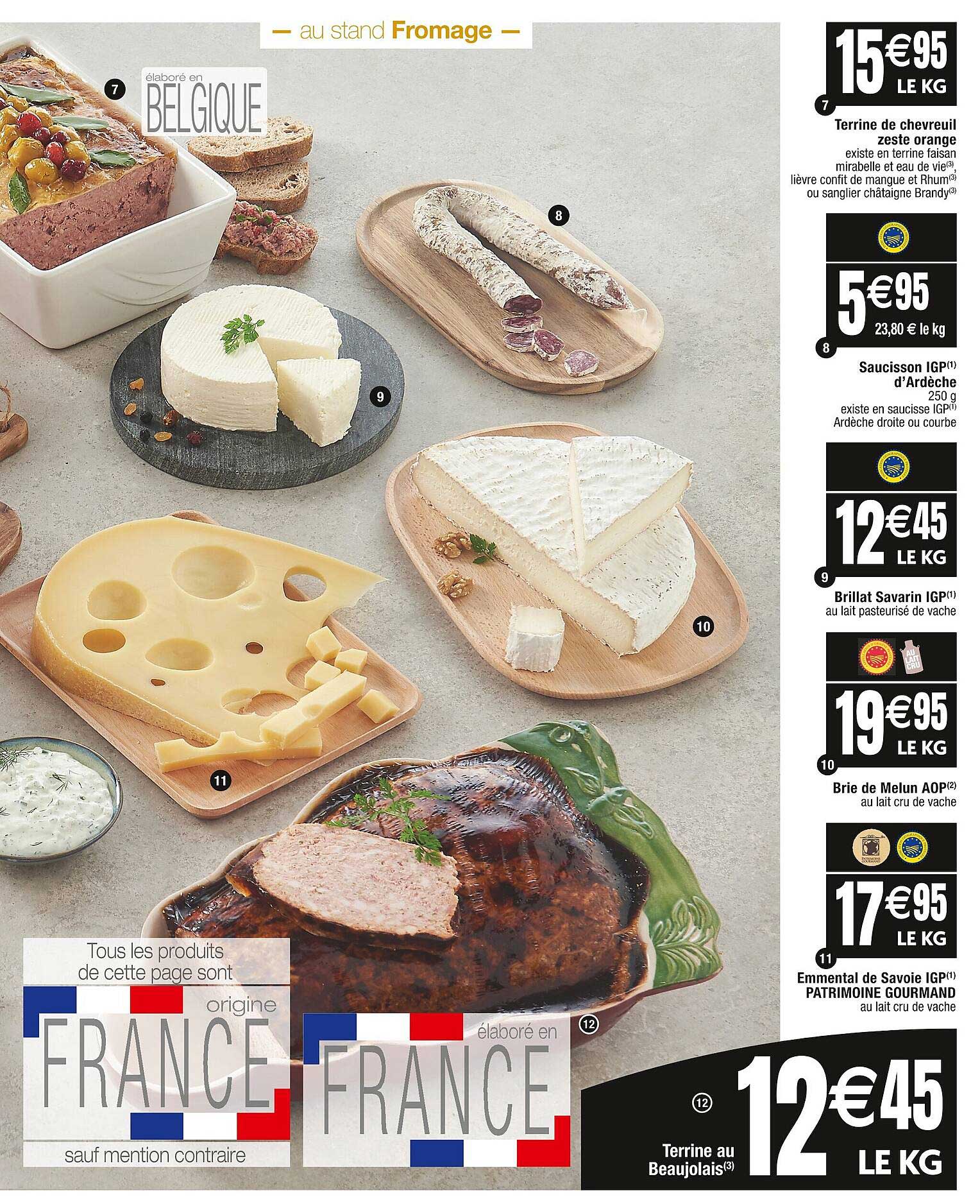 terrine de chevreuil zeste orange, saucisson igp d'ardèche, brillat savarin igp, brie de melun aop, emmental de savoie igp patrimoine gourmand, terrine au beaujolais