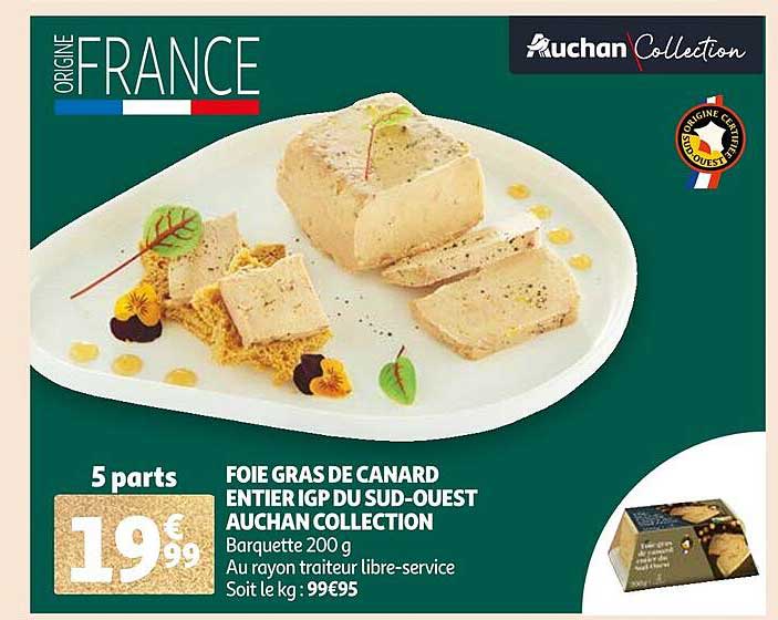 foie gras de canard entier igp du sud-ouest auchan collection