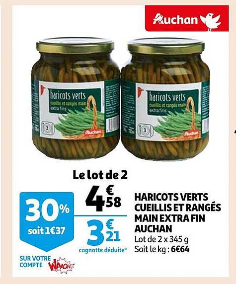 haricots verts cueillis et rangés main extra fin auchan