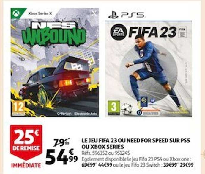 le jeu fifa 23 ou need for speed sur ps5 ou xbox series