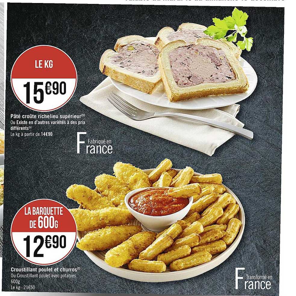 pâté croûte richelieu supérieur ou exite en d'autres variétés à des prix différents, croustillant poulet et churros ou croustillant poulet avec potatoes