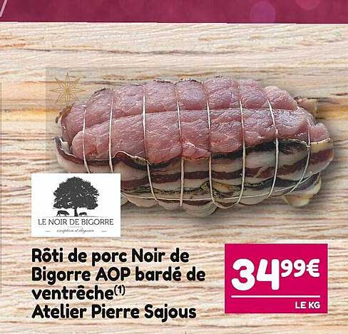 Rôti De Porc Noir De Bigorre Aop Bardé De Ventrêche Atelier Pierre Sajous
