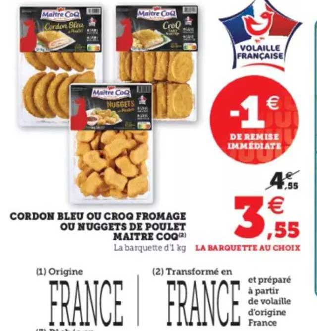 cordon bleu ou croq fromage ou nuggets de poulet maître coq