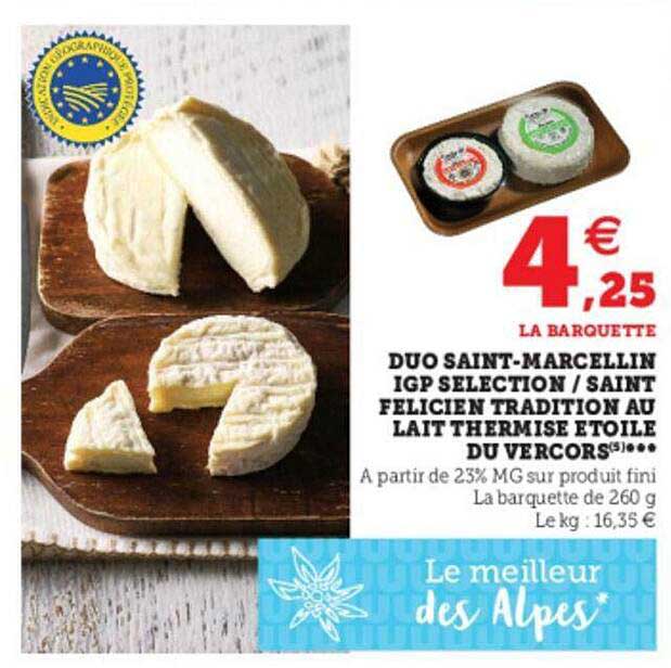 duo saint-marcellin igp sélection - saint félicien tradition au lait thermisé étoile du vercors