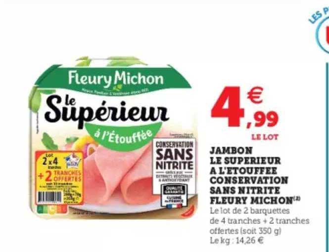 jambon le supérieur à l'étouffée conservation sans nitrite fleury michon