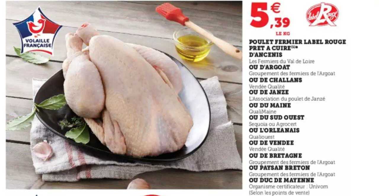 poulet fermier label rouge prêt à cuire d'ancenis ou d'argoat ou de challans ou de janze ou du maine ou du sud ouest ou l'oréanais ou de vendée ou de bretagne ou paysan breton ou duc de mayenne