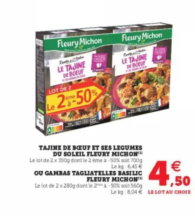 tajine de bœuf et ses légumes du soleil fleury michon, ou gambas tagliatelles basilic fleury michon