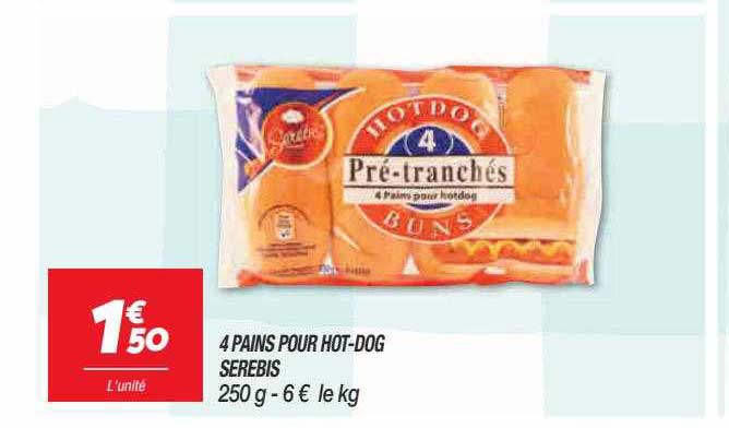 4 pains pour hot-dog serebis