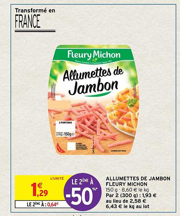 Allumettes De Jambon Fleury Michon