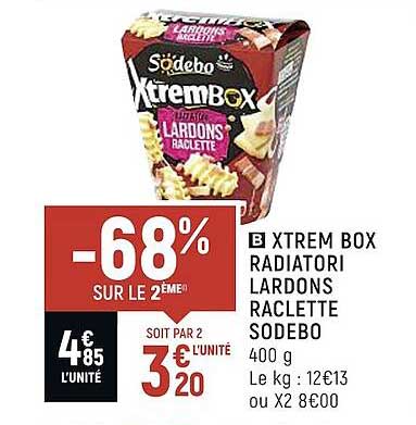 Xtrem Box Radiatori Lardons Raclette Sodebo