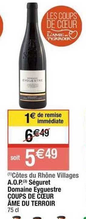 côtes du rhône villages a.o.p. séguret domaine eyguestre coups de cœur âme du terroir