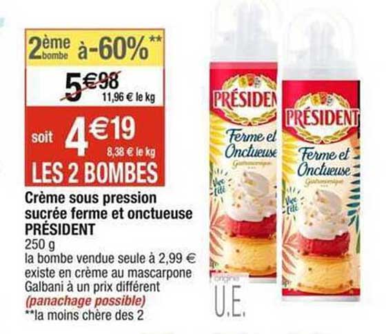 crème sous pression sucrée ferme et onctueuse président