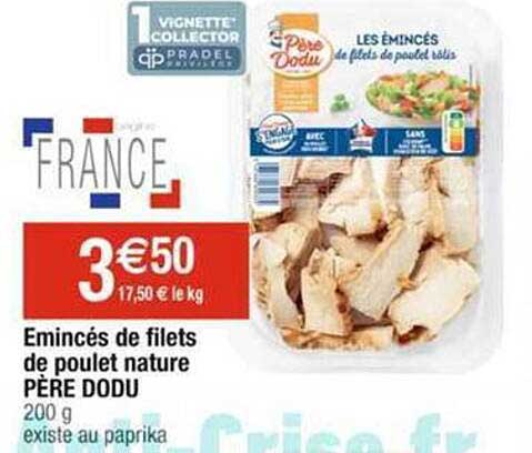 émincés de filets de poulet nature père dodu