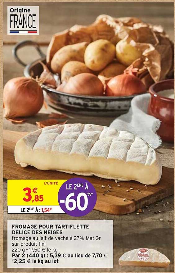 fromage pour tartiflette délice des neiges