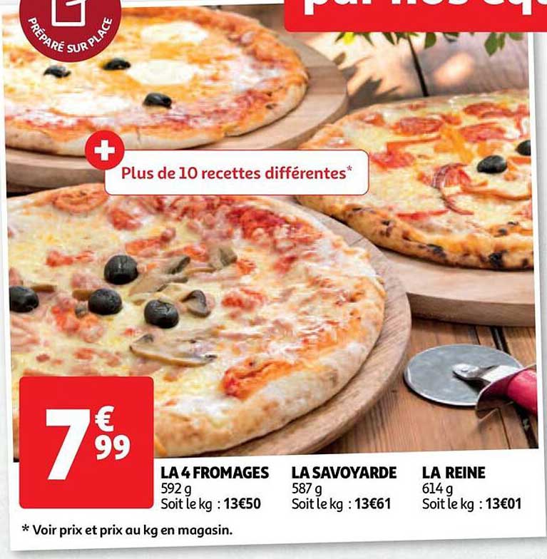 la 4 fromages, la savoyarde, la reine