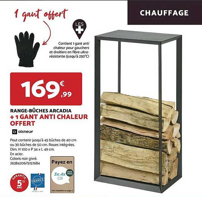 range-bûches arcadia + 1 gants anti chaleur offert dixneuf