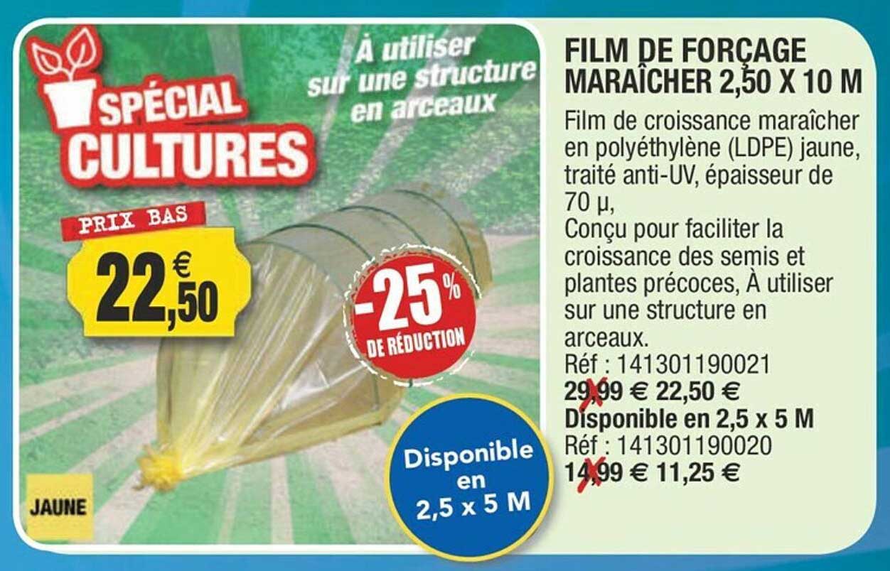film de forçage maraîcher 2,50 x 10 m