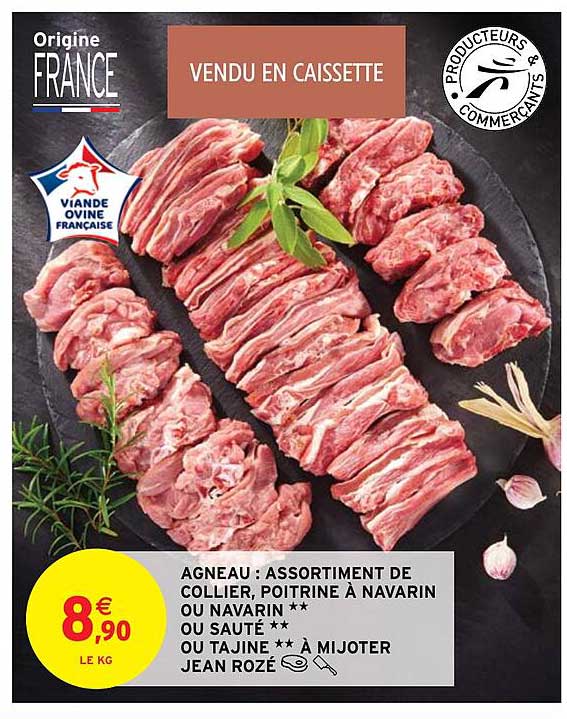 Agneau : Assortiment De Collier, Poitrine à Navarin Ou Navarin** Ou Sauté ** Ou Tajine ** à Mijoter Jean Rozé