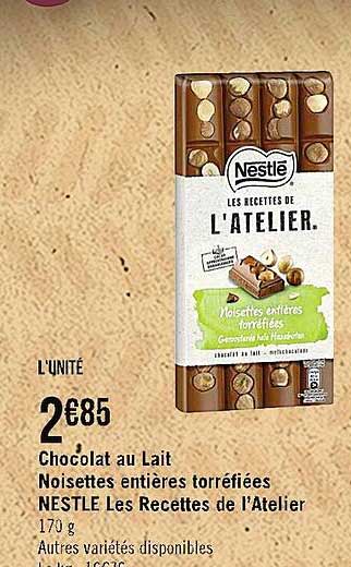 chocolat au lait noisettes entières torréfiées nestlé les recettes de l'atelier