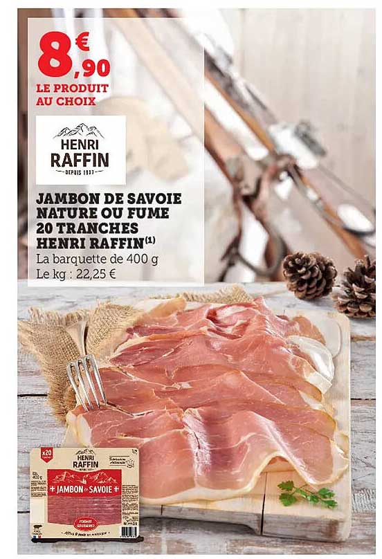 jambon de savoie nature ou fumé 20 tranches henri raffin