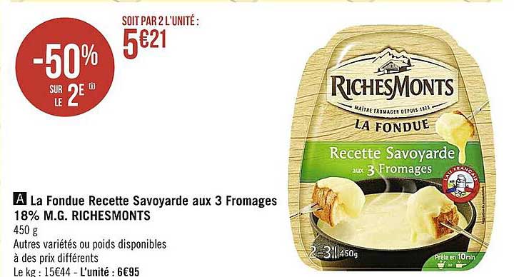 la fondue recette savoyarde aux 3 fromages 18% m.g. richesmonts -50% sur le 2e
