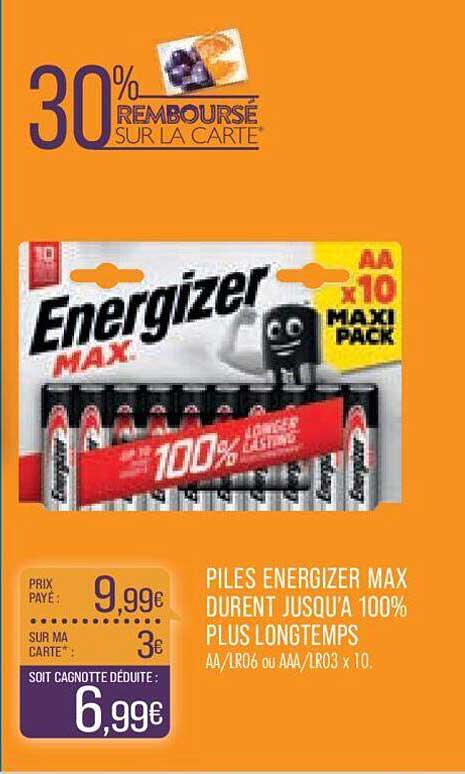 piles energizer max durant jusqu'à 100% plus longtemps