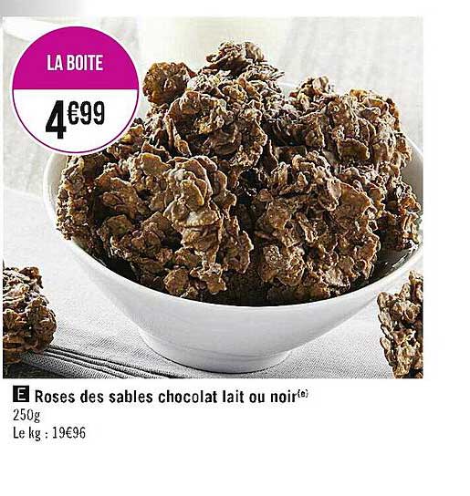 Roses Des Sables Chocolat Lait Ou Noir