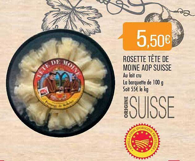 rosette tête de moine aop suisse