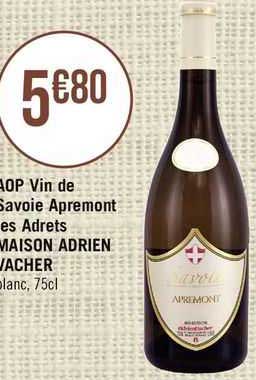 aop vin de savoie apremont les adrets maison adrien vacher