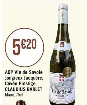 aop vin de savoie jongieux jacquère, cuvée prestige, claudius barlet