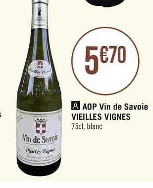 Aop Vin De Savoie Vieilles Vignes