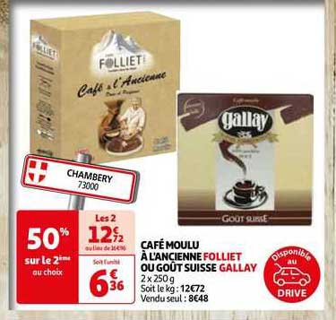 café moulu à l'ancienne folliet ou goût suisse gallay