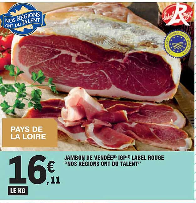 jambon de vendée ipg label rouge "nos régions ont du talent"