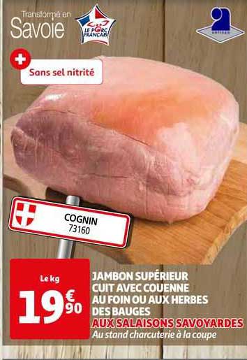 jambon supérieur cuit avec couenne au foin ou aux herbes des bauges aux salaisons savoyardes