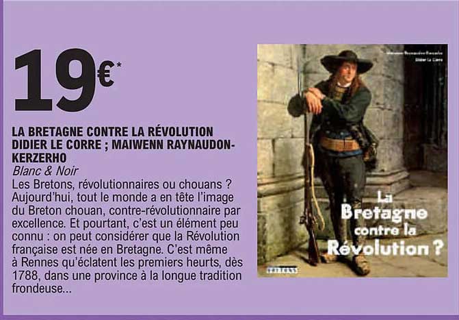 la bretagne contre la révolution didier le corre ; maiween raynaudon-kerzerho