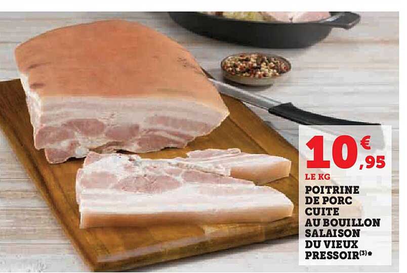 poitrine de porc cuite au bouillon salaison du vieux pressoir