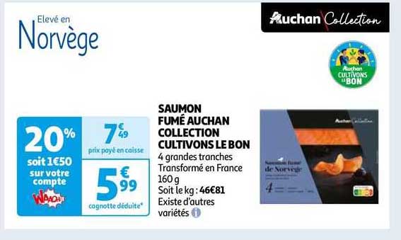 saumon fumé auchan collection cultivons le bon