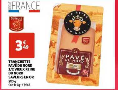Tranchette Pavé Du Nord 1 2 Vieux Reine Du Nord Saveurs En Or