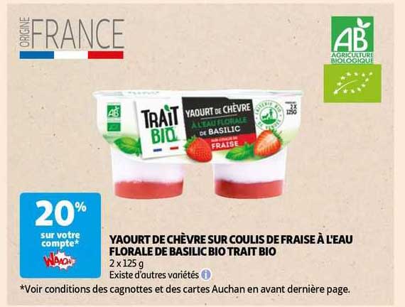 yaourt de chèvre sur coulis de fraise à l'eau florale de basilic bio trait bio